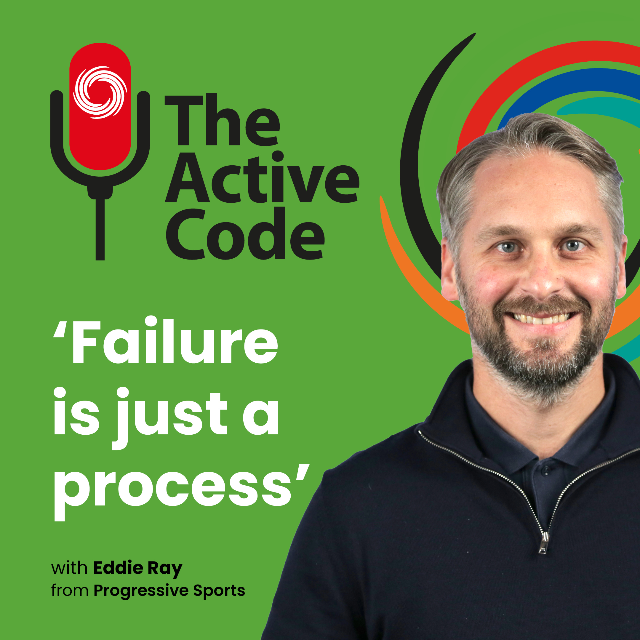 The Active Code SERIES 2 #5 – Failure is just a process